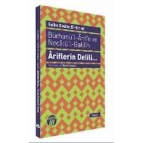 BÜRHANÜ'L - ARIFIN VE NECATÜ'L - GAFILIN - ARIFLERIN DELILI... - SELIM DIVANE EL-KIRIMI