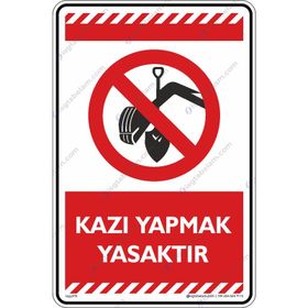 Buris Kazı Yapmak Yasaktır Uyarı Levhası
