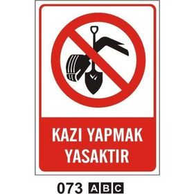 Buris Kazı Yapmak Yasaktır Uyarı Levhası