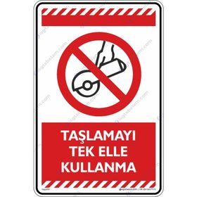Buris Taşlamayı Tek Elle Kullanma Uyarı Levhası