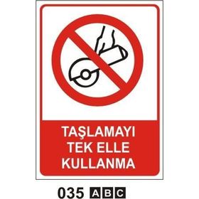 Buris Taşlamayı Tek Elle Kullanma Uyarı Levhası