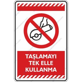 Buris Taşlamayı Tek Elle Kullanma Uyarı Levhası