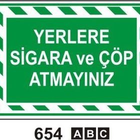 Buris Yerlere Sigara ve Çöp Atmayınız Uyarı Levhası