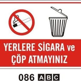 Buris Yerlere Sigara ve Çöp Atmayınız Uyarı Levhası