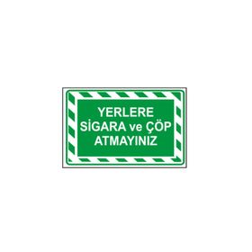 Buris Yerlere Sigara ve Çöp Atmayınız Uyarı Levhası