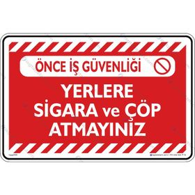 Buris Yerlere Sigara ve Çöp Atmayınız Uyarı Levhası