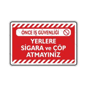 Buris Yerlere Sigara ve Çöp Atmayınız Uyarı Levhası