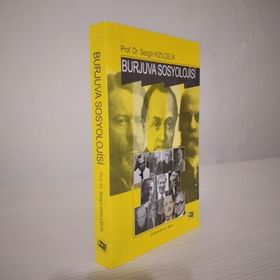 Burjuva Sosyolojisi Batı Sosyolojisini Yeniden Düşünmek Cilt 2 - Sezgin Kızılçelik