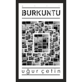 BURKUNTU - UĞUR ÇETIN