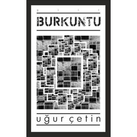 BURKUNTU - UĞUR ÇETIN