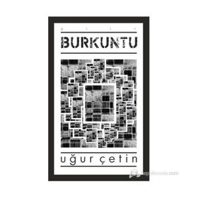 BURKUNTU - UĞUR ÇETIN