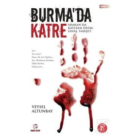 Burma’da Katre - Veysel Altunbay