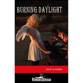 Burning Daylight - Jack London