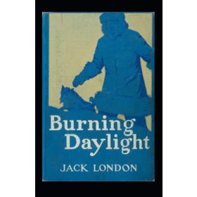 Burning Daylight - Jack London