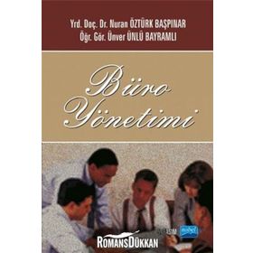 BÜRO YÖNETIMI - NURAN ÖZTÜRK BAŞPINAR;ÜNVER ÜNLÜ BAYRAMLI