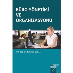 Büro Yönetimi ve Organizasyonu - Ramazan Göral