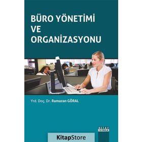 Büro Yönetimi ve Organizasyonu - Ramazan Göral