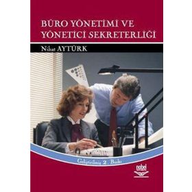 BÜRO YÖNETİMİ VE YÖNETİCİ SEKRETERLİĞİ - NIHAT AYTÜRK