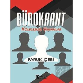 Bürokrant - Faruk Çebi - Parola Yayınları