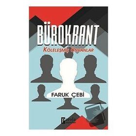 Bürokrant - Faruk Çebi - Parola Yayınları