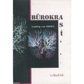BÜROKRASİ - LUDWIG VON MISES