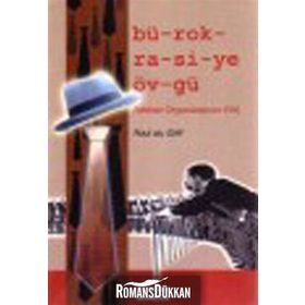 BÜROKRASİYE ÖVGÜ - PAUL DU GAY