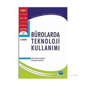 BÜROLARDA TEKNOLOJI KULLANIMI - HALIL İBRAHIM BÜLBÜL;RAMAZAN GÜRBÜZ