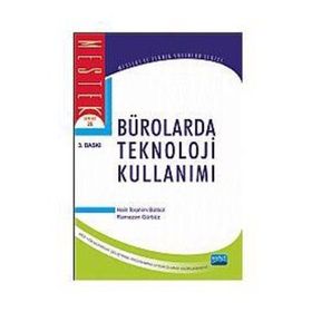 BÜROLARDA TEKNOLOJI YÖNETİMİ - HALIL İBRAHİM BÜLBÜL;RAMAZAN GÜRBÜZ