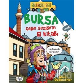 Bursa Çılgın Gezginin El Kitabı - Metin Özdamarlar