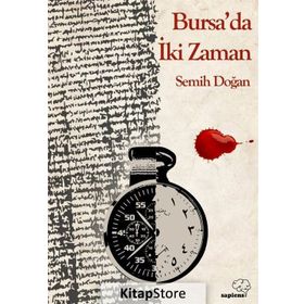Bursa da İki Zaman - Semih Doğan