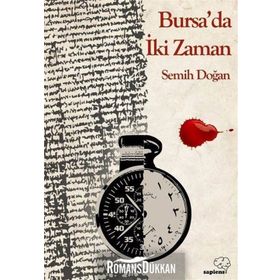 Bursa da İki Zaman - Semih Doğan