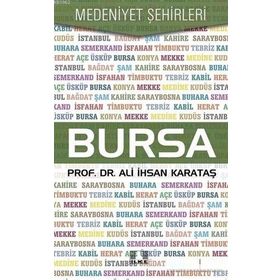 Bursa - Medeniyet Şehirleri / Ali İhsan Karataş