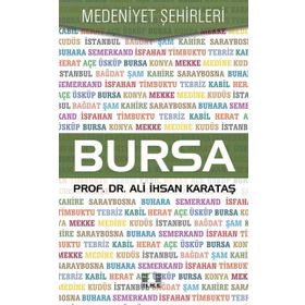 Bursa - Medeniyet Şehirleri / Ali İhsan Karataş