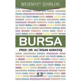Bursa - Medeniyet Şehirleri / Ali İhsan Karataş