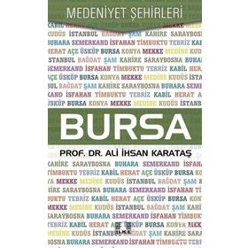 Bursa - Medeniyet Şehirleri / Ali İhsan Karataş