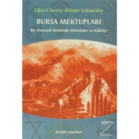 Bursa Mektupları / Abbott Schneider