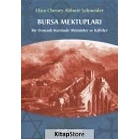 Bursa Mektupları / Abbott Schneider