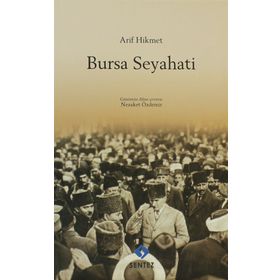Bursa Seyahati - Arif Hikmet