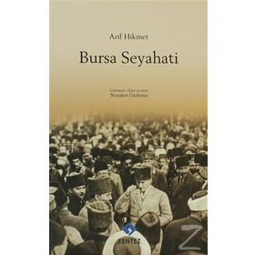 Bursa Seyahati - Arif Hikmet