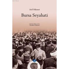 Bursa Seyahati - Arif Hikmet