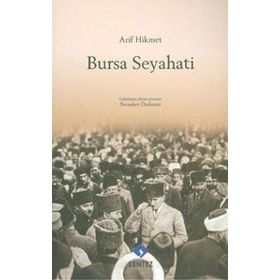 Bursa Seyahati - Arif Hikmet