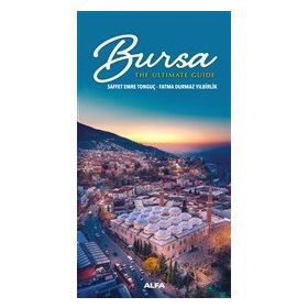 Bursa - The Ultimate Guide - Fatma Durmaz Yılbirlik
