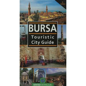 BURSA TOURISTIC CITY GUIDE - NEZAKET ÖZDEMİR