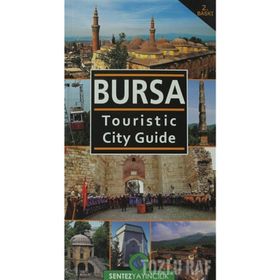 BURSA TOURISTIC CITY GUIDE - NEZAKET ÖZDEMİR