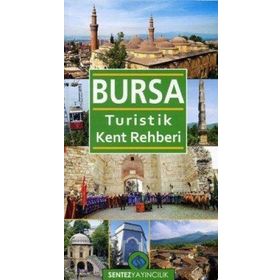 BURSA TURISTIK KENT REHBERI - NEZAKET ÖZDEMİR