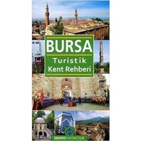 BURSA TURISTIK KENT REHBERI - NEZAKET ÖZDEMİR