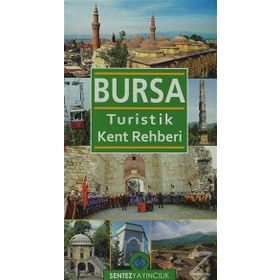 BURSA TURISTIK KENT REHBERI - NEZAKET ÖZDEMİR