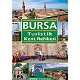 BURSA TURISTIK KENT REHBERI - NEZAKET ÖZDEMİR