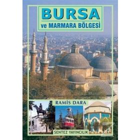 Bursa ve Marmara Bölgesi - Ramis Dara