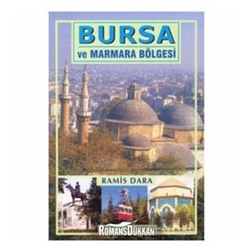 Bursa ve Marmara Bölgesi - Ramis Dara